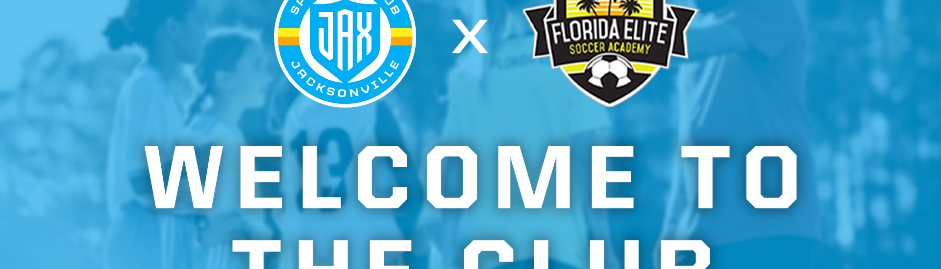 The Sporting JAX and Florida Elite Soccer Academy logo sit aside each other with "Welcome to the Club" underneath.