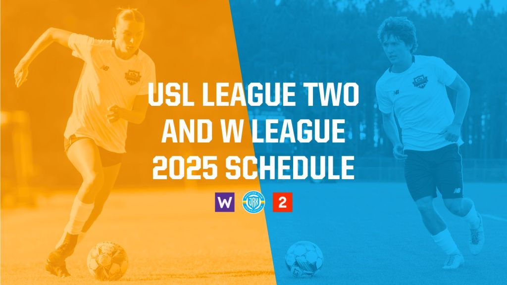 USL League Two and W League 2025 Schedule