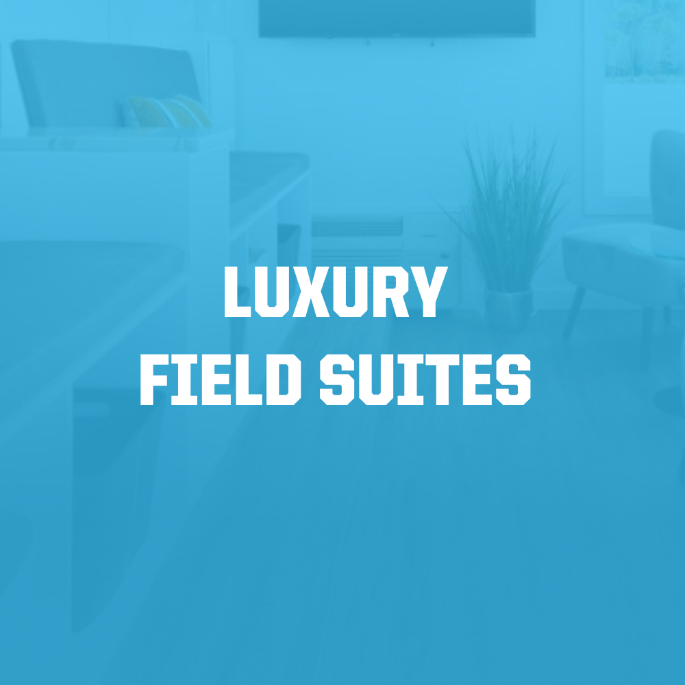 Luxury Field Suites