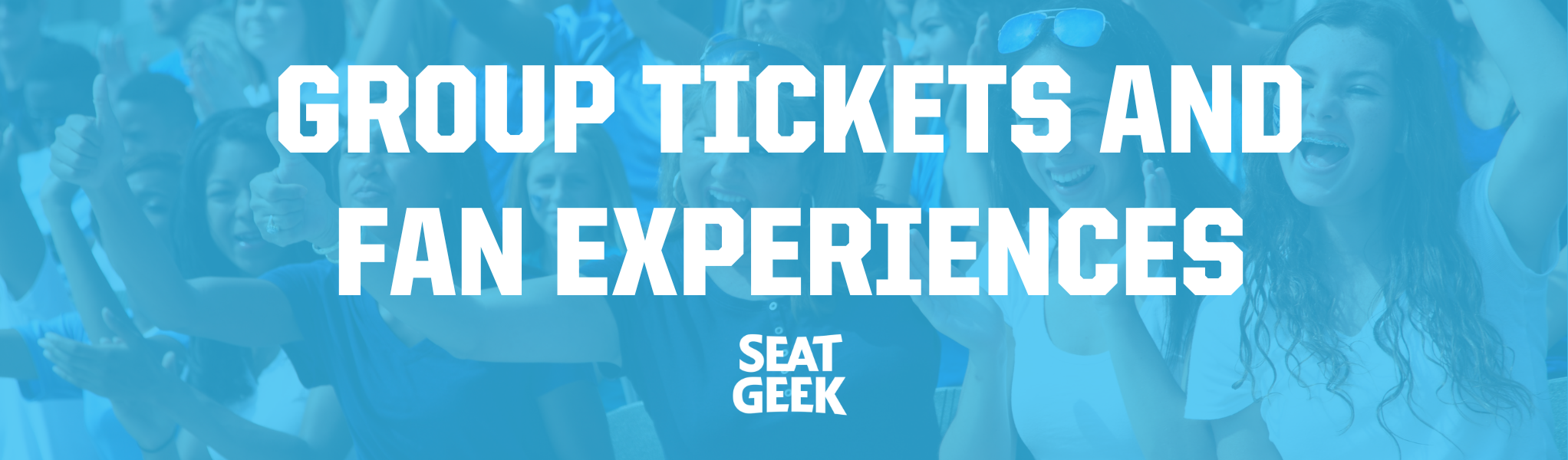 Group Tickets and Fan Experiences