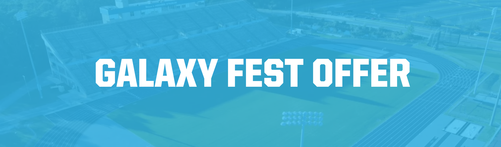 Galaxy Fest Offer