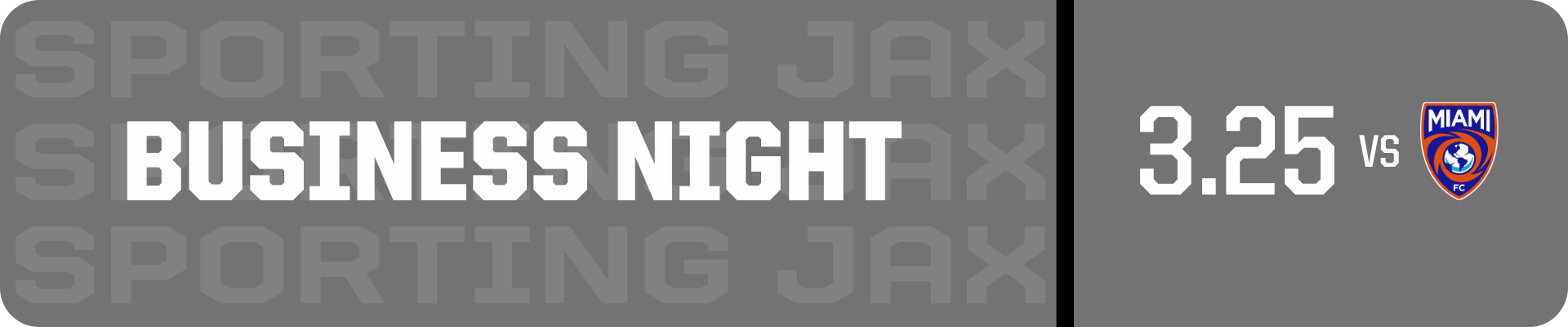Business Night: 3.25 vs. Miami FC